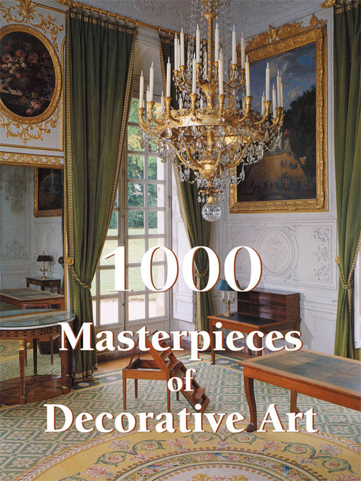 Title details for 1000 Masterpieces of Decorative Art by Victoria Charles - Wait list